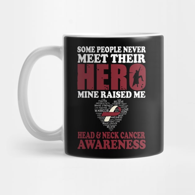 Hero Mine Raised Me Head & Neck Cancer Awareness by mateobarkley67